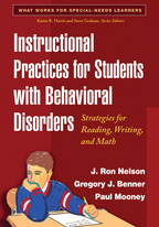 Instructional Practices for Students with Behavioral Disorders - J. Ron Nelson, Gregory J. Benner, and Paul Mooney