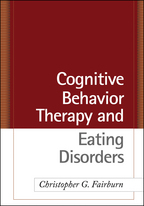 Cognitive Behavior Therapy and Eating Disorders - Christopher G. Fairburn