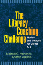 The Literacy Coaching Challenge - Michael C. McKenna and Sharon Walpole