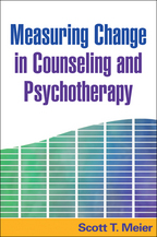 Measuring Change in Counseling and Psychotherapy - Scott T. Meier