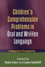 Children's Comprehension Problems in Oral and Written Language - Edited by Kate Cain and Jane Oakhill