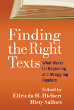 Finding the Right Texts: What Works for Beginning and Struggling Readers