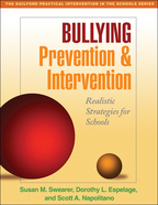 Bullying Prevention and Intervention - Susan M. Swearer, Dorothy L. Espelage, and Scott A. Napolitano