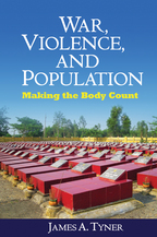 War, Violence, and Population - James A. Tyner