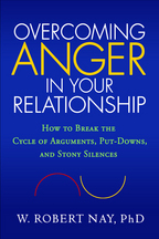 Overcoming Anger in Your Relationship: How to Break the Cycle of Arguments, Put-Downs, and Stony Silences <br>(Paperback)