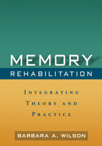 Memory Rehabilitation: Integrating Theory and Practice