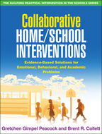 Collaborative Home/School Interventions - Gretchen Gimpel Peacock and Brent R. Collett