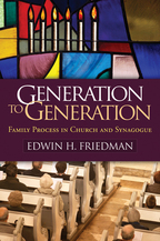 Generation to Generation: Family Process in Church and Synagogue