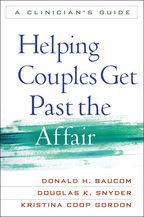 Helping Couples Get Past the Affair: A Clinician's Guide <br>(Paperback)