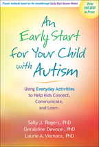 An Early Start for Your Child with Autism: Using Everyday Activities to Help Kids Connect, Communicate, and Learn