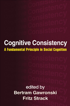 Cognitive Consistency: A Fundamental Principle in Social Cognition