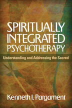 Spiritually Integrated Psychotherapy - Kenneth I. Pargament