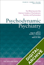Digital Archive: Psychodynamic Psychiatry: Volume 1, 1973 - Volume 28, 2000
