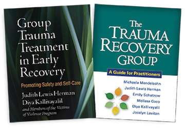 The Trauma Recovery Group: A Guide for Practitioners and Group Trauma Treatment in Early Recovery: Promoting Safety and Self-Care