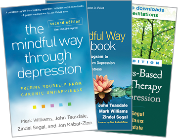 The Mindful Way through Depression: Freeing Yourself from Chronic Unhappiness, The Mindful Way Workbook: An 8-Week Program to Free Yourself from Depression and Emotional Distress, Mindfulness-Based Cognitive Therapy for Depression: Second Edition