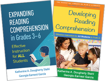 Developing Reading Comprehension: Effective Instruction for All Students in PreK-2, Expanding Reading Comprehension in Grades 3–6: First Edition: Effective Instruction for All Students