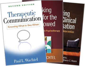 Therapeutic Communication: Second Edition: Knowing What to Say When, Mastering the Clinical Conversation: Language as Intervention and Making Room for the Disavowed: Reclaiming the Self in Psychotherapy
