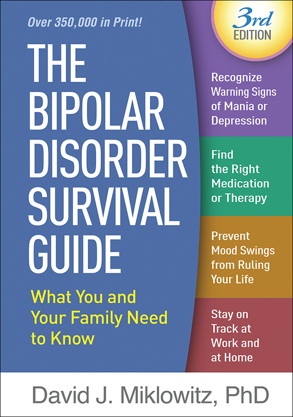 The Bipolar Disorder Survival Guide: Third Edition: What You ...