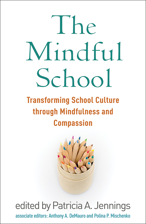 and　The　Mindfulness　Mindful　School:　through　Culture　Transforming　School　Compassion