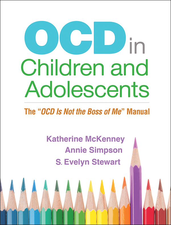 OCD Children and Adolescents: OCD Is Not Boss of Me Manual