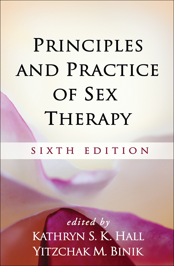 Principles and Practice of Sex Therapy Sixth Edition