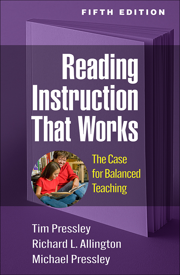 Fifth　That　Teaching　Works:　Edition:　The　Case　for　Balanced　Reading　Instruction