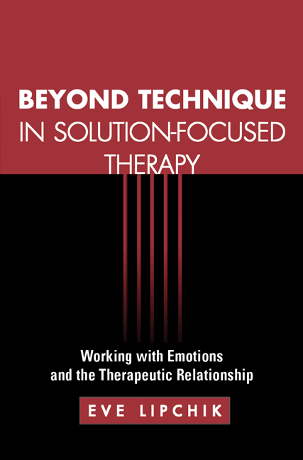 and　Emotions　with　in　Beyond　Solution-Focused　Working　Therapy:　Technique　Relationship　the　Therapeutic