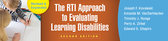 The RTI Approach to Evaluating Learning Disabilities: Second Edition