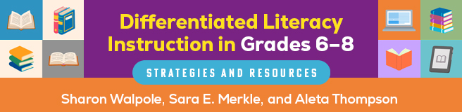 Differentiated Literacy Instruction in Grades 6-8